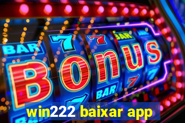 win222 baixar app